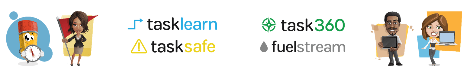 tasklearn, tasksafe, task360 and fuelstream